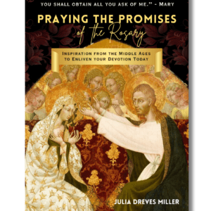 Front cover of Praying the Promises of the Rosary featuring an image of Jesus crowning Mary before the angels